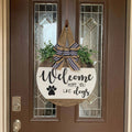 Welcome Hope You Like Dogs Door Hanger
